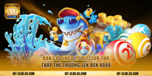Bắn Cá Bingo 79 hit-club.gr.com