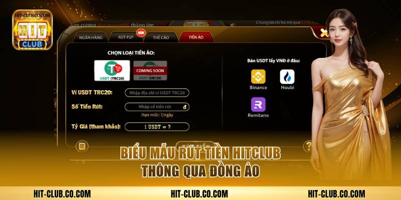 Biểu mẫu rút tiền Hitclub thông qua đồng ảo