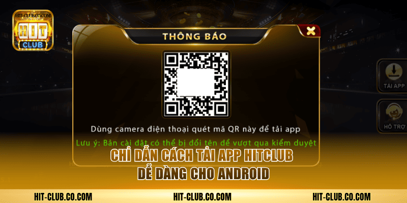 Chỉ dẫn cách tải app Hitclub dễ dàng cho Android