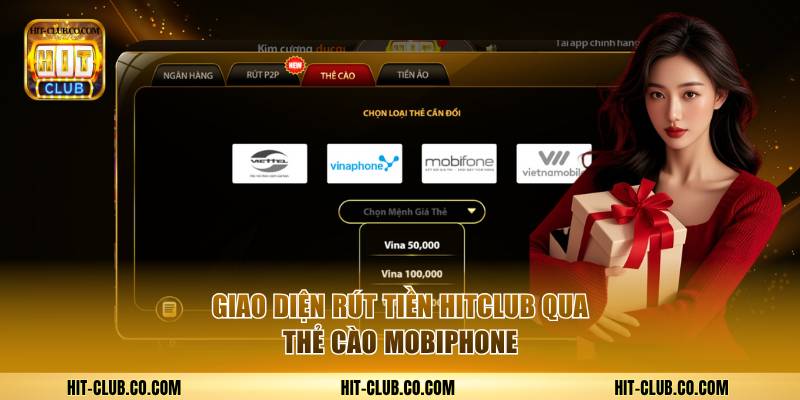 Giao diện rút tiền Hitclub qua thẻ cào Mobiphone