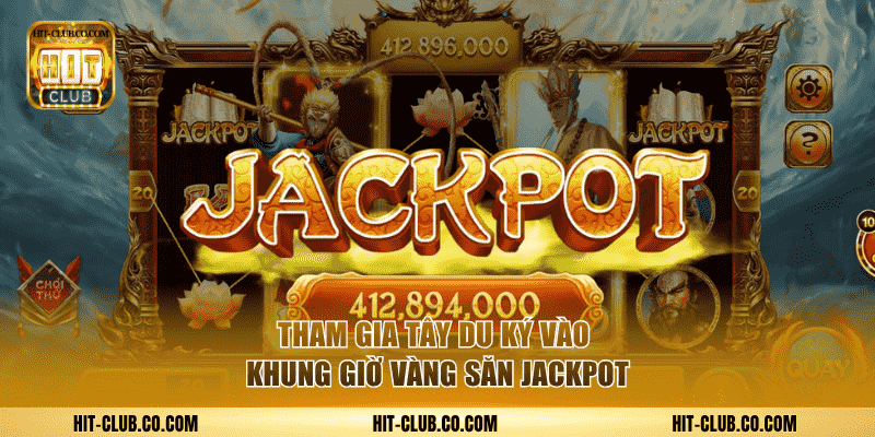 Tham gia Tây Du Ký vào khung giờ vàng