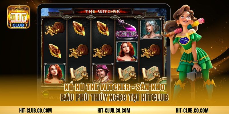 Nổ hũ The Witcher.